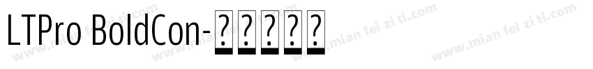 LTPro BoldCon字体转换